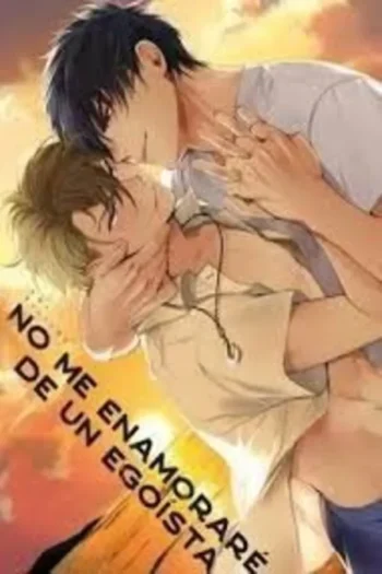 Portada del manga NO ME ENAMORARE DE UN EGOISTA - Yakuza Manga