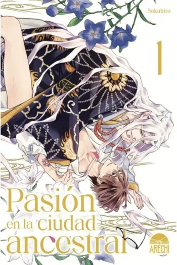 Portada del manga PASION EN LA CIUDAD ANCESTRAL 1 - Yakuza Manga