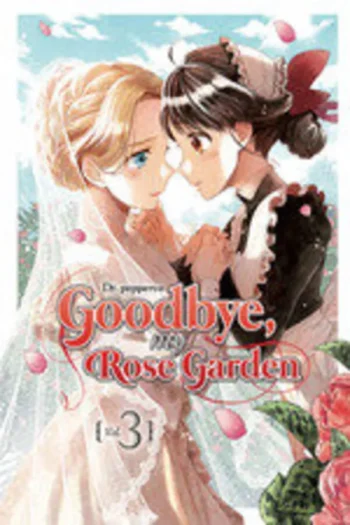 GOODBYE MY ROSE GARDEN 3