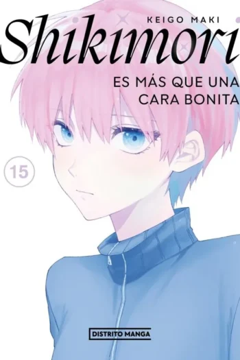 Portada del manga SHIKIMORI ES MAS QUE UNA CARA BONITA 15 - Yakuza Manga