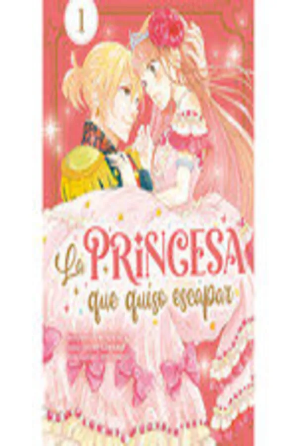LA PRINCESA QUE QUISO ESCAPAR 1