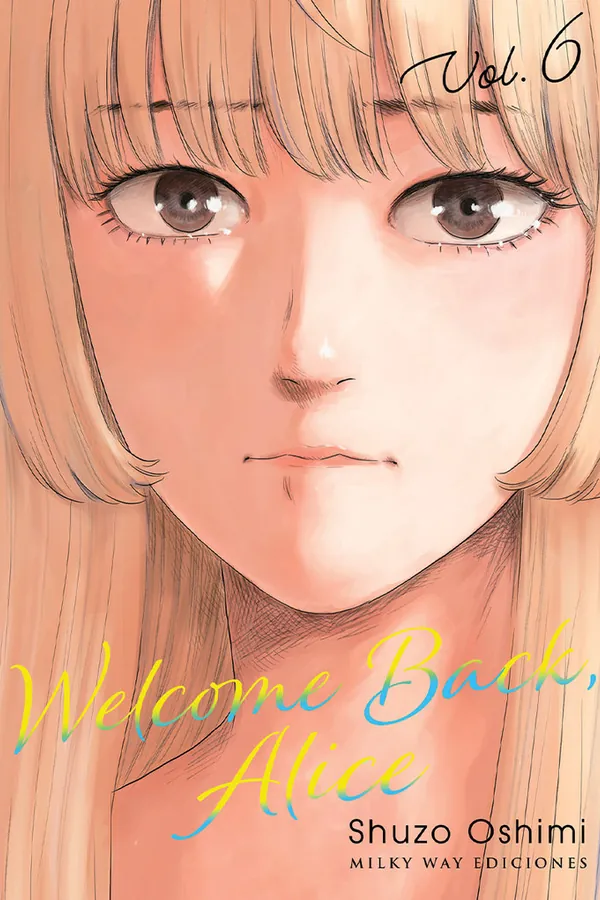 Portada del manga WELCOME BACK ALICE 6 - Yakuza Manga