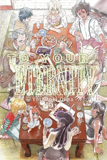 Portada del manga TO YOUR ETERNITY 21 - Yakuza Manga