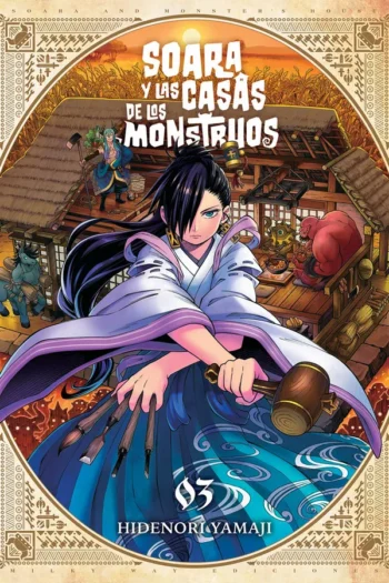 Portada del manga SOARA Y LAS CASAS DE LOS MONSTRUOS 3 - Yakuza Manga