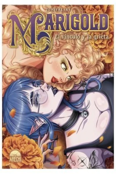 Marigold El vínculo y la grieta