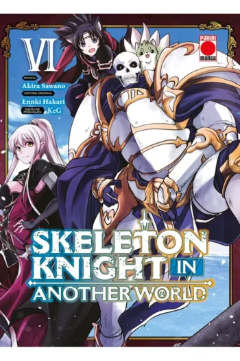 Portada del manga SKELETON KNIGHT IN ANOTHER WORLD 6 - Yakuza Manga
