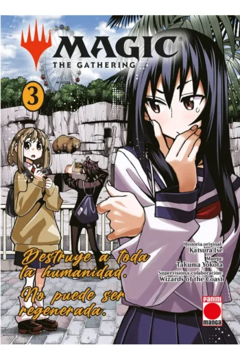MAGIC THE GATHERING 3 DESTRUYE A TODA LA HUMANIDAD NO PUE