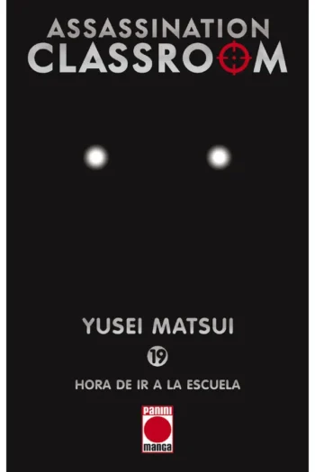 Portada del manga ASSASSINATION CLASSROOM 19 Hora de ir a la escuela - Yakuza Manga