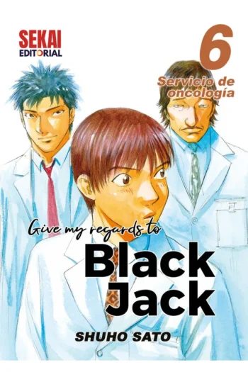 GIVE MY REGARDS TO BLACK JACK 6 SERVICIO DE ONCOLOGIA
