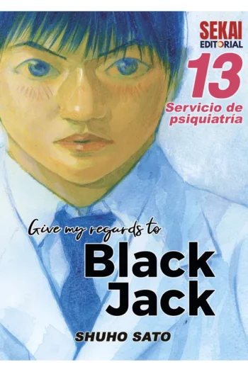 GIVE MY REGARDS TO BLACK JACK 13