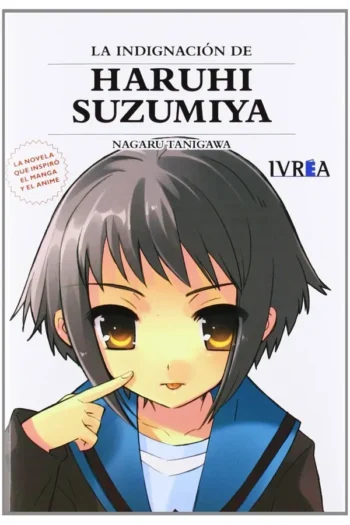 LA INDIGANCION DE HARUHI SUZUMIYA