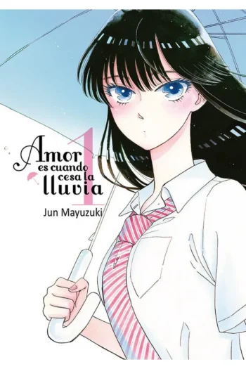 AMOR ES CUANDO CESA LA LLUVIA VOL 1