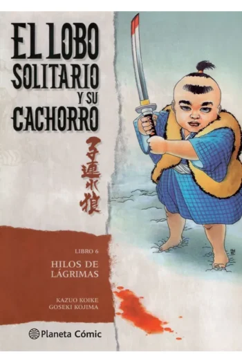 Portada del manga LOBO SOLITARIO Y SU CACHORRO 6 - Yakuza Manga