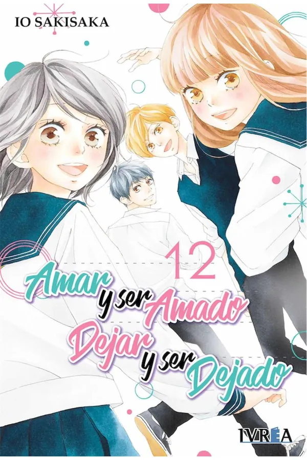 AMAR Y SER AMADO DEJAR Y SER DEJADO 12