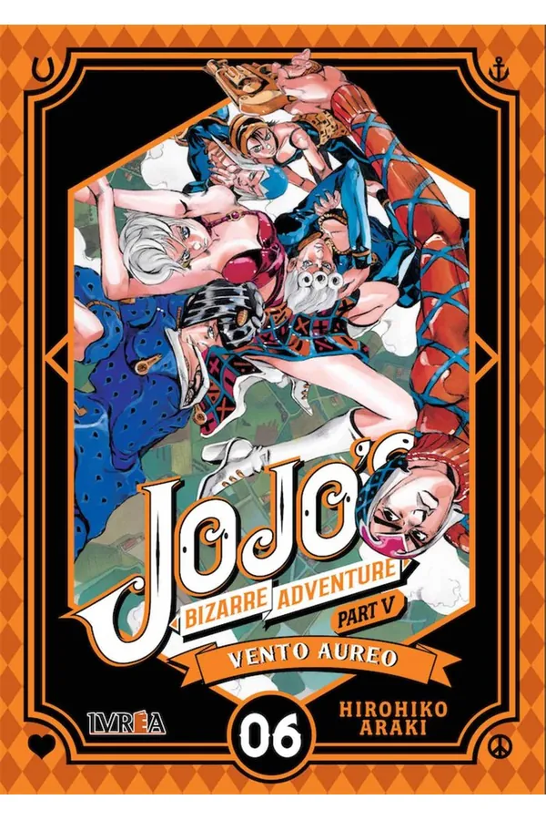 Portada del manga JOJO'S BIZARRE ADVENTURE PARTE 5 VENTO AUREO 6 - Yakuza Manga