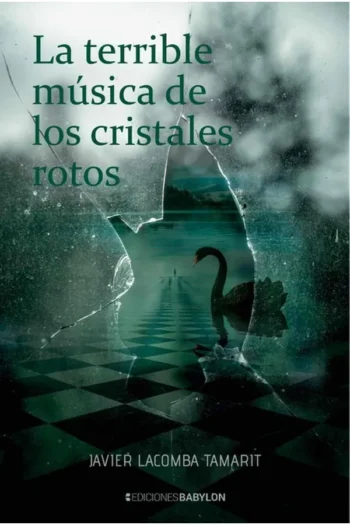 LA TERRIBLE MUSICA DE LOS CRISTALES ROTOS