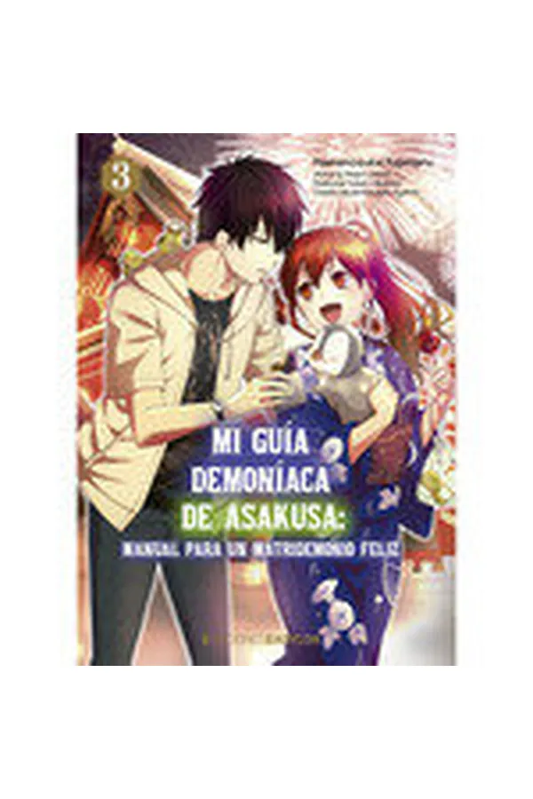 Portada del manga MI GUIA DEMONIACA DE ASAKUSA 3 MANUAL UN PARA MATRIDEMONIO FELIZ - Yakuza Manga