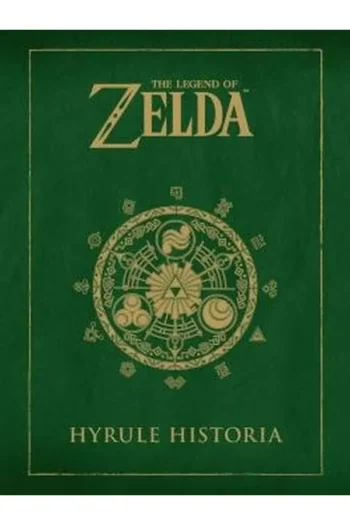 THE LEGEND OF ZELDA HYRULE HISTORIA