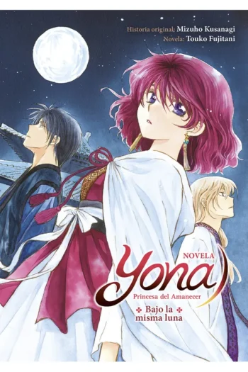 YONA PRINCESA DEL AMANECES BAJO LA MISMA LUNA NOVELA