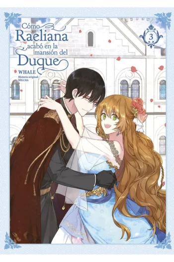 Portada del manga COMO RAELIANA ACABO EN LA MANSION DEL DUQUE 3 - Yakuza Manga