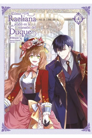 Portada del manga COMO RAELIANA ACABO EN LA MANSION DEL DUQUE 4 - Yakuza Manga