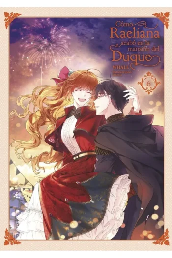 Portada del manga COMO RAELIANA ACABO EN LA MANSION DEL DUQUE 6 - Yakuza Manga