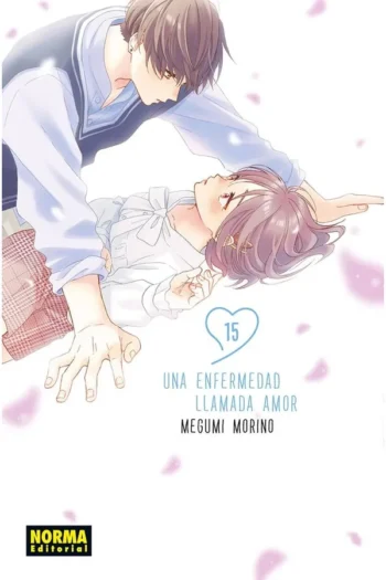 Portada del manga UNA ENFERMEDAD LLAMADA AMOR 15 - Yakuza Manga