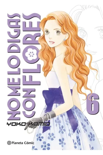 NO ME LO DIGAS CON FLORES N6/20 (NUEVA