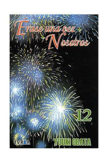 ERASE UNA VEZ NOSOTROS 12