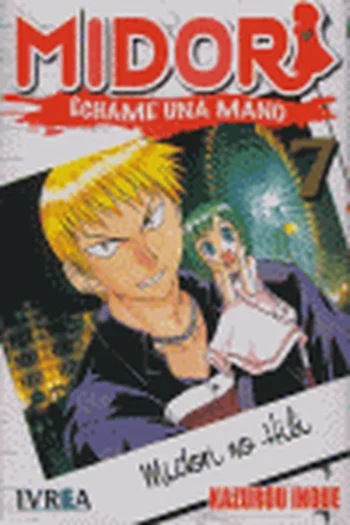 MIDORI 7 ECHAME UNA MANO