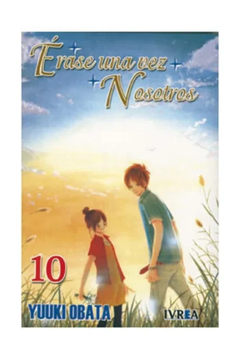 ERASE UNA VEZ NOSOTROS 10