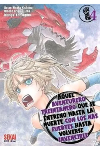 Portada del manga Aquel aventurero treintañero que se entrenó hasta la muerte con los más fuertes hasta volverse invencible 4 - Yakuza Manga