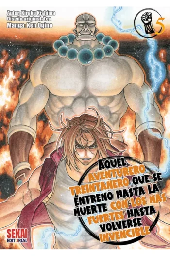 Portada del manga Aquel aventurero treintañero que se entrenó hasta la muerte con los más fuertes hasta volverse invencible 5 - Yakuza Manga