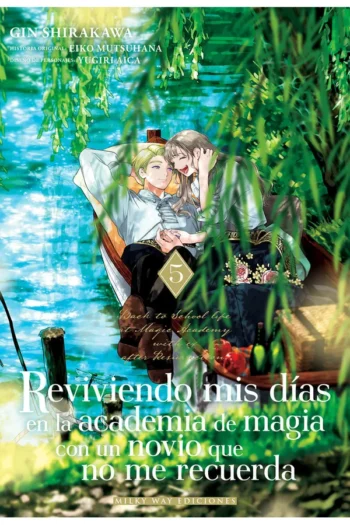 Reviviendo mis días en la academia de magia con un novio que no me recuerda 5